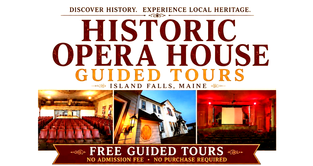Island Falls Opera House Free Tours
